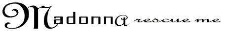Madonna_-_Rescue_Me_logo.png